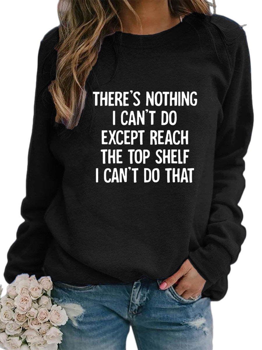 There is nothing i can't do Oversized Sweatshirts