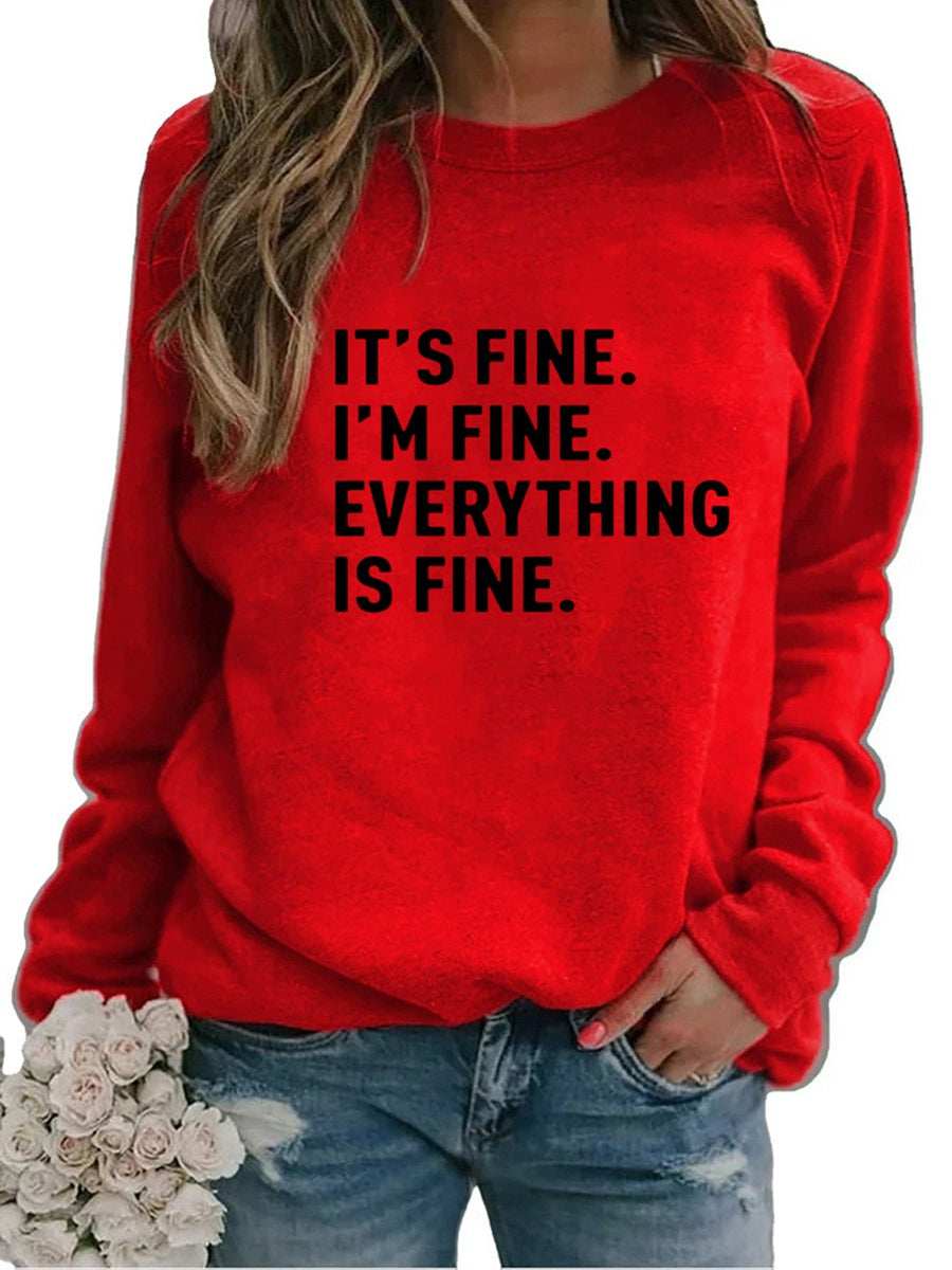 It's Fine I'M Fine Everything is Fine Sweatshirts