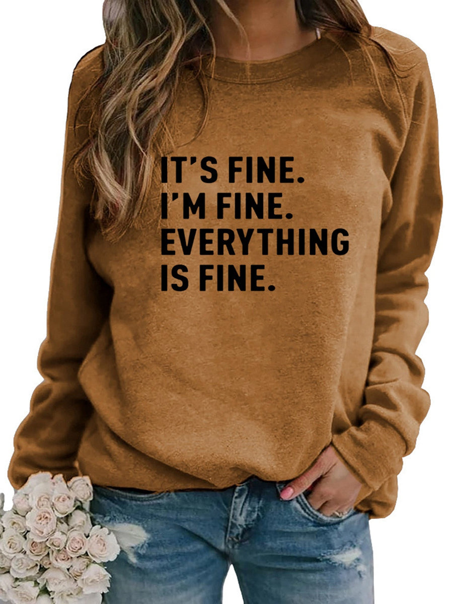 It's Fine I'M Fine Everything is Fine Sweatshirts